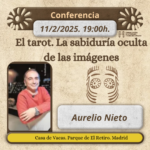 Conferencia. Aurelio Nieto | El tarot. La sabiduría oculta de las imágenes